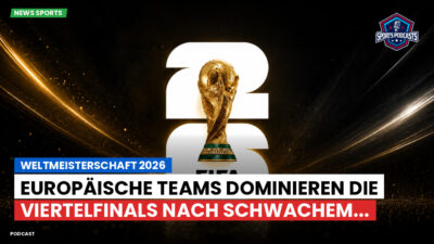 Fußball-Weltmeisterschaft 2026 Podcast: Weltmeisterschaft 2026 : Europäische Teams dominieren die Viertelfinals nach schwachem...