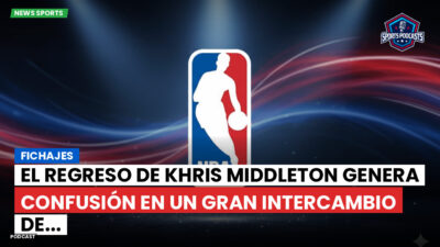 NBA Podcast: Fichajes: El regreso de Khris Middleton genera confusión en un gran intercambio de...