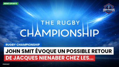 Rugby Championship Podcast: Rugby Championship : John Smit évoque un possible retour de Jacques Nienaber chez les...