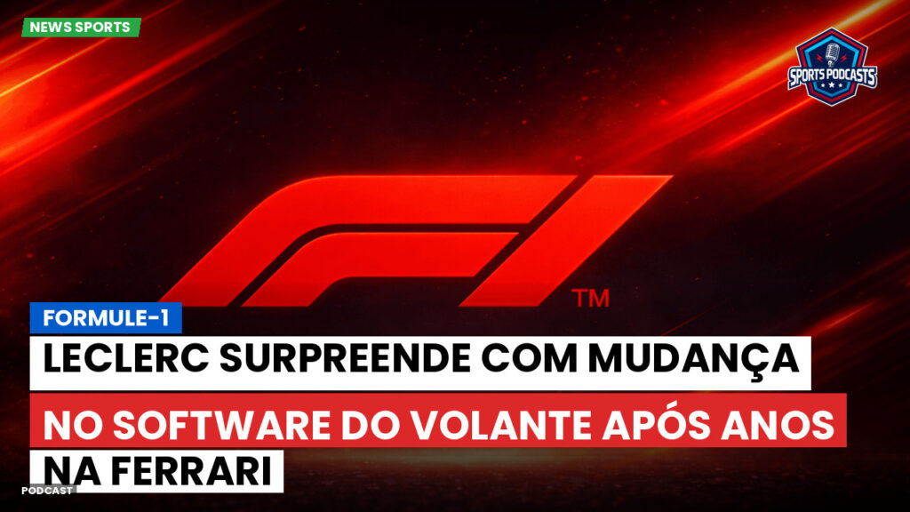 Fórmula 1 Podcast: Formule-1 : Leclerc surpreende com mudança no software do volante após anos na Ferrari