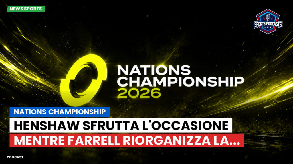 Nations Championship Podcast: Nations Championship : Henshaw sfrutta l'occasione mentre Farrell riorganizza la...