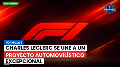 Fórmula 1 Podcast: Fórmula 1 : Charles Leclerc se une a un proyecto automovilístico excepcional