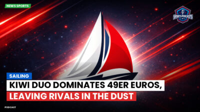 Sailing Podcast: Kiwi duo dominates 49er Euros, leaving rivals in the dust