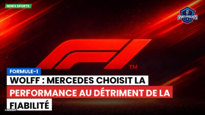 Formule 1 Podcast: Formule-1 : Wolff : Mercedes choisit la performance au détriment de la fiabilité