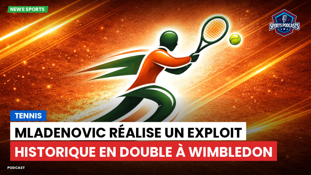 Tennis Podcast: Tennis : Mladenovic réalise un exploit historique en double à Wimbledon