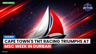 Sailing Podcast: Cape Town's TNT Racing Triumphs at MSC Week in Durban