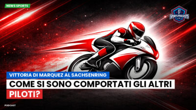 MotoGP Podcast: Vittoria di Marquez al Sachsenring: come si sono comportati gli altri piloti?