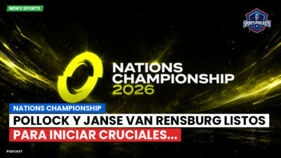 Nations Championship Podcast: Nations Championship : Pollock y Janse van Rensburg listos para iniciar cruciales...