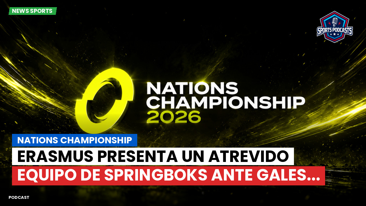 Erasmus presenta un atrevido equipo de Springboks ante Gales... episode artwork