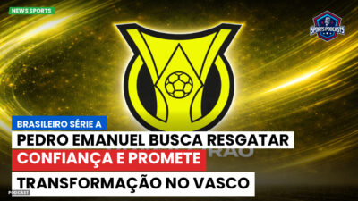 Brasileirão Podcast: Pedro Emanuel busca resgatar confiança e promete transformação no Vasco