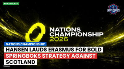 Nations Championship Podcast: Nations Championship : Hansen lauds Erasmus for bold Springboks strategy against Scotland