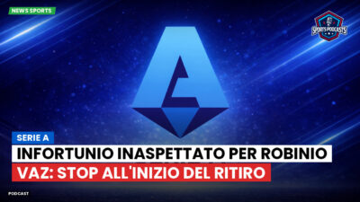 Serie A Podcast: Serie A : Infortunio inaspettato per Robinio Vaz: stop all'inizio del ritiro