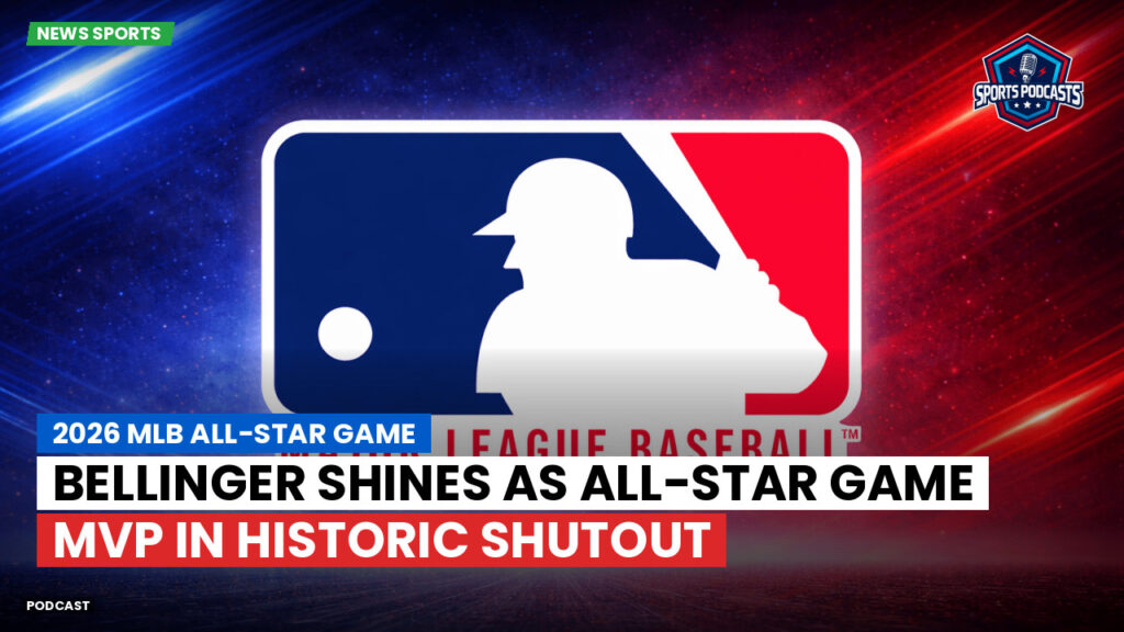 MLB Podcast: 2026 MLB All-Star Game : Bellinger shines as All-Star Game MVP in historic shutout