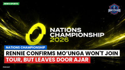 Nations Championship Podcast: Nations Championship : Rennie confirms Mo’unga won't join tour, but leaves door ajar