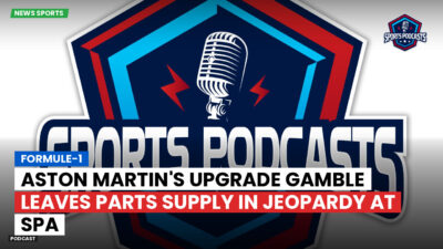 Formula 1 Podcast: Formule-1 : Aston Martin's Upgrade Gamble Leaves Parts Supply in Jeopardy at Spa