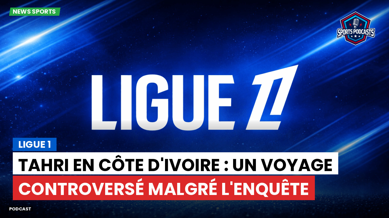 Tahri en Côte d'Ivoire : un voyage controversé malgré l'enquête