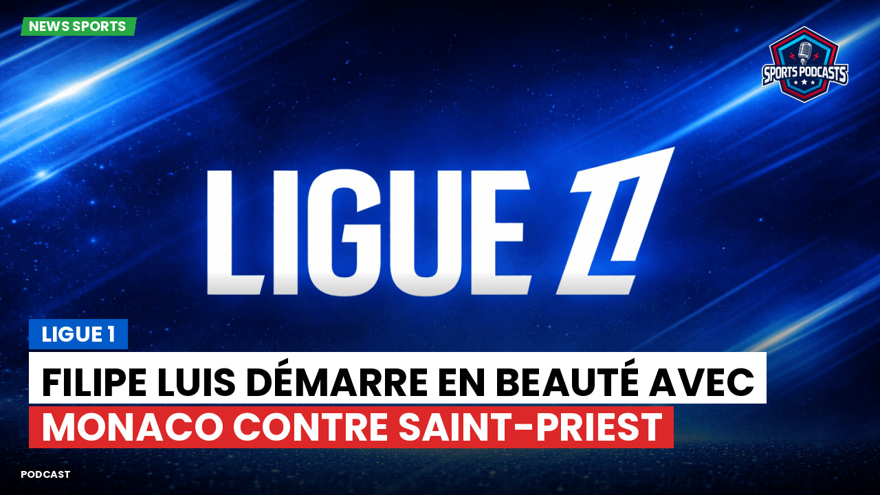 Filipe Luis démarre en beauté avec Monaco contre Saint-Priest