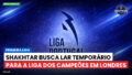 Primeira Liga Podcast: Shakhtar busca lar temporário para a Liga dos Campeões em Londres