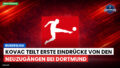 Bundesliga Podcast: Bundesliga : Kovac teilt erste Eindrücke von den Neuzugängen bei Dortmund