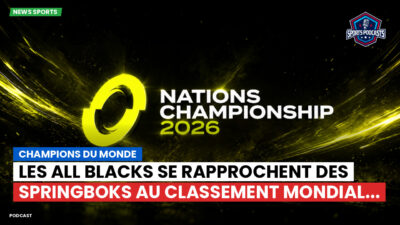 Nations Championship Podcast: Champions du Monde : Les All Blacks se rapprochent des Springboks au classement mondial...