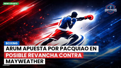 Boxeo Podcast: Boxing : Arum apuesta por Pacquiao en posible revancha contra Mayweather