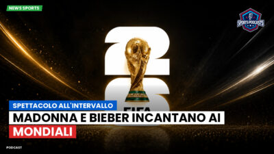 Coppa del Mondo di Calcio 2026 Podcast: Spettacolo all'intervallo: Madonna e Bieber incantano ai Mondiali