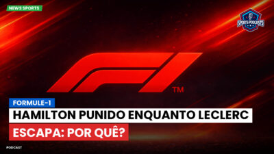 Fórmula 1 Podcast: Formule-1 : Hamilton punido enquanto Leclerc escapa: por quê?