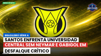 Brasileirão Podcast: Santos enfrenta Universidad Central sem Neymar e Gabigol em desfalque crítico