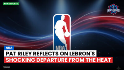 NBA Podcast: NBA : Pat Riley reflects on LeBron's shocking departure from the Heat