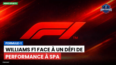 Formule 1 Podcast: Formule-1 : Williams F1 face à un défi de performance à Spa