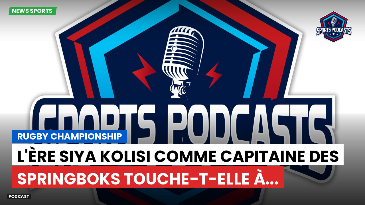 L'ère Siya Kolisi comme capitaine des Springboks touche-t-elle à... episode artwork