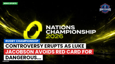 Nations Championship Podcast: Rugby Championship : Controversy erupts as Luke Jacobson avoids red card for dangerous...
