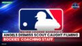 MLB Podcast: MLB : Angels dismiss scout caught filming Rockies' coaching staff
