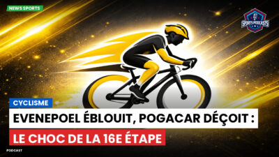 Cyclisme Podcast: Cyclisme : Evenepoel éblouit, Pogacar déçoit : le choc de la 16e étape