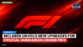 Formula 1 Podcast: Formule-1 : McLaren unveils new upgrades for crucial Hungarian Grand Prix
