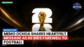 Football World Cup 2026 Podcast: World Cup : Memo Ochoa shares heartfelt message as he bids farewell to football