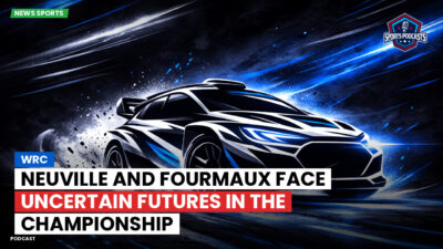 WRC Rally Podcast: WRC: Neuville and Fourmaux face uncertain futures in the championship