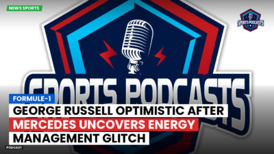 Formula 1 Podcast: Formule-1 : George Russell optimistic after Mercedes uncovers energy management glitch