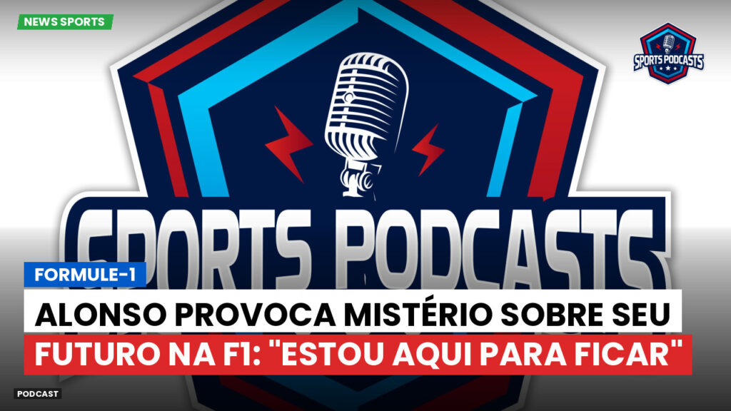 Fórmula 1 Podcast: Formule-1 : Alonso provoca mistério sobre seu futuro na F1: "Estou aqui para ficar"