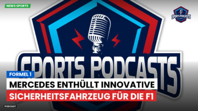 Formel 1 Podcast: Formel 1 : Mercedes enthüllt innovative Sicherheitsfahrzeug für die F1