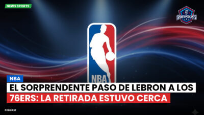 NBA Podcast: NBA : El sorprendente paso de LeBron a los 76ers: la retirada estuvo cerca