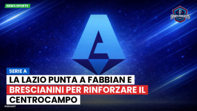 Serie A Podcast: Serie A : La Lazio punta a Fabbian e Brescianini per rinforzare il centrocampo
