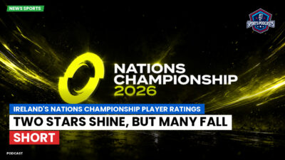 Nations Championship Podcast: Ireland's Nations Championship player ratings: Two stars shine, but many fall short