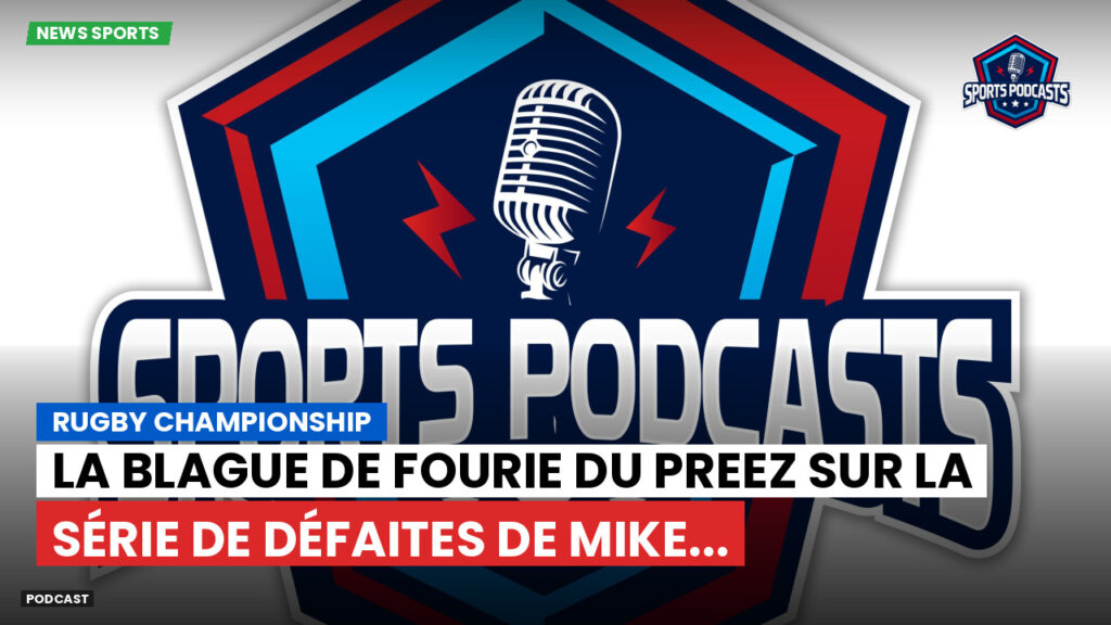 Rugby Championship Podcast: Rugby Championship : La blague de Fourie du Preez sur la série de défaites de Mike...
