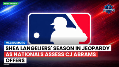 MLB Podcast: MLB rumors : Shea Langeliers' season in jeopardy as Nationals assess CJ Abrams offers