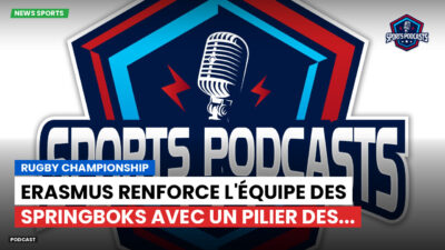 Rugby Championship Podcast: Rugby Championship : Erasmus renforce l'équipe des Springboks avec un pilier des...