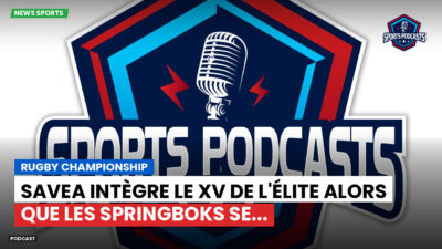 Rugby Championship Podcast: Rugby Championship : Savea intègre le XV de l'élite alors que les Springboks se...